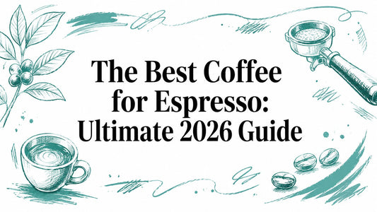 The Best Coffee for Espresso: Ultimate 2026 Guide